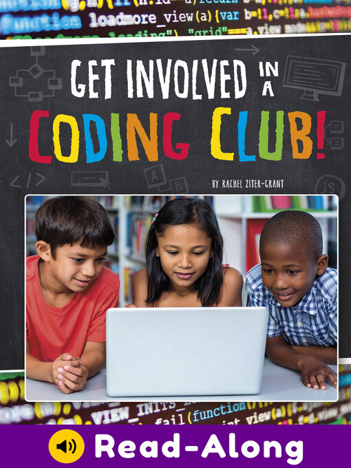 Title details for Get Involved in a Coding Club! by Rachel Ziter-Grant - Available